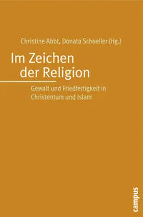 Abbt / Schoeller |  Im Zeichen der Religion | Buch |  Sack Fachmedien