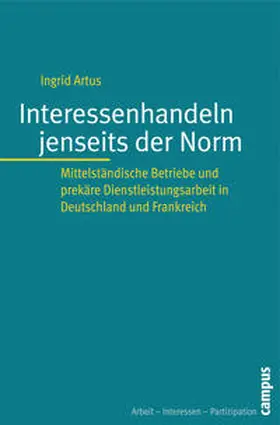 Artus |  Interessenhandeln jenseits der Norm | Buch |  Sack Fachmedien
