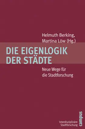 Berking / Löw |  Die Eigenlogik der Städte | Buch |  Sack Fachmedien