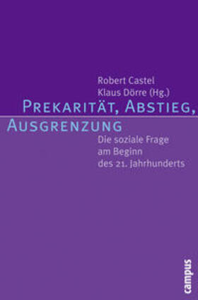 Castel / Dörre |  Prekarität, Abstieg, Ausgrenzung | Buch |  Sack Fachmedien