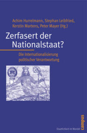 Hurrelmann / Leibfried / Martens | Zerfasert der Nationalstaat? | Buch | 978-3-593-38742-0 | sack.de
