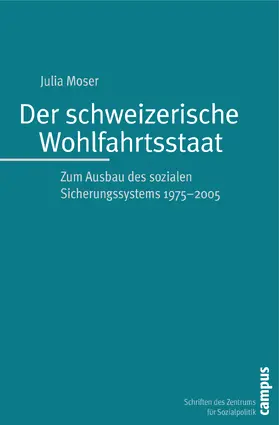 Moser |  Der schweizerische Wohlfahrtsstaat | Buch |  Sack Fachmedien
