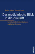 Kollek / Lemke |  Der medizinische Blick in die Zukunft | Buch |  Sack Fachmedien