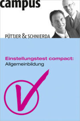 Püttjer / Schnierda | Einstellungstest compact: Allgemeinbildung | Buch | 978-3-593-38801-4 | sack.de