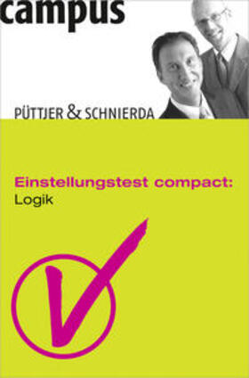 Püttjer / Schnierda | Einstellungstest compact: Logik | Buch | 978-3-593-38802-1 | sack.de