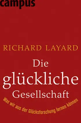 Layard |  Die glückliche Gesellschaft | Buch |  Sack Fachmedien