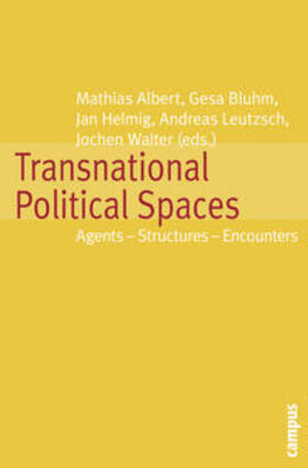 Albert / Bluhm / Helmig |  Transnational Political Spaces | Buch |  Sack Fachmedien