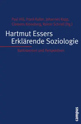 Hill / Kalter / Kopp |  Hartmut Essers Erklärende Soziologie | Buch |  Sack Fachmedien