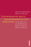 Angermüller / Dyk |  Diskursanalyse meets Gouvernementalitätsforschung | Buch |  Sack Fachmedien