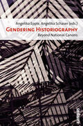 Epple / Schaser |  Gendering Historiography | Buch |  Sack Fachmedien