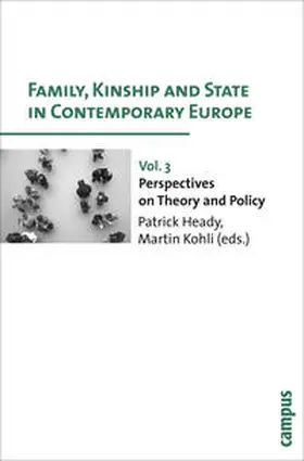 Heady / Kohli |  Family, Kinship and State in Contemporary Europe | Buch |  Sack Fachmedien
