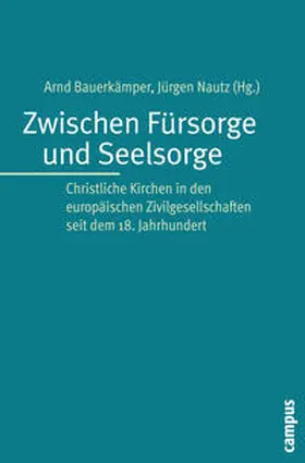 Bauerkämper / Nautz |  Zwischen Fürsorge und Seelsorge | Buch |  Sack Fachmedien