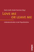 Guth / Hammer |  Love me or leave me | Buch |  Sack Fachmedien