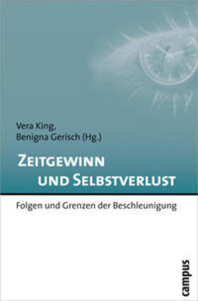 King / Gerisch |  Zeitgewinn und Selbstverlust | Buch |  Sack Fachmedien
