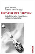 Polianski / Schwartz |  Die Spur des Sputnik | Buch |  Sack Fachmedien