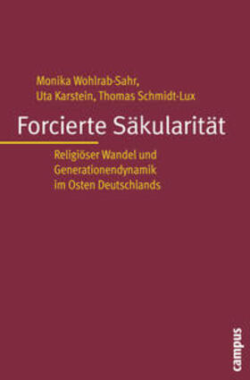 Wohlrab-Sahr / Karstein / Schmidt-Lux | Forcierte Säkularität | Buch | 978-3-593-39054-3 | sack.de
