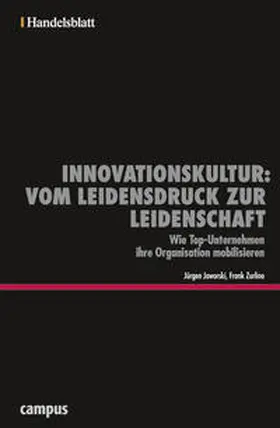 Jaworski / Zurlino |  Innovationskultur: Vom Leidensdruck zur Leidenschaft - Handelsblatt | Buch |  Sack Fachmedien