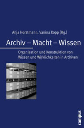 Horstmann / Kopp | Archiv - Macht - Wissen | Buch | 978-3-593-39146-5 | sack.de