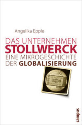 Epple |  Das Unternehmen Stollwerck | Buch |  Sack Fachmedien