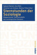 Neckel / Mijic / von Scheve |  Sternstunden der Soziologie | Buch |  Sack Fachmedien