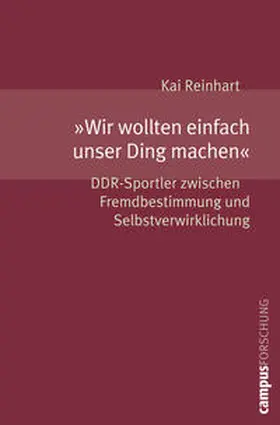 Reinhart |  "Wir wollten einfach unser Ding machen" | Buch |  Sack Fachmedien