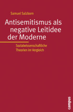 Salzborn | Antisemitismus als negative Leitidee der Moderne | Buch | 978-3-593-39187-8 | sack.de