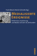 Bösch / Schmidt |  Medialisierte Ereignisse | Buch |  Sack Fachmedien