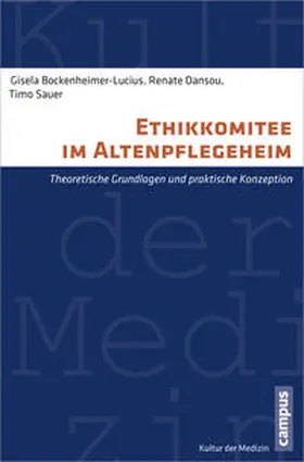 Bockenheimer-Lucius / Dansou / Sauer |  Ethikkomitee im Altenpflegeheim | Buch |  Sack Fachmedien