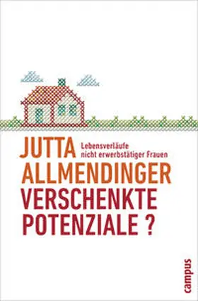 Allmendinger |  Verschenkte Potenziale? | Buch |  Sack Fachmedien