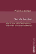 Bänziger |  Bänziger, P: Sex als Problem | Buch |  Sack Fachmedien