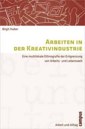 Huber | Arbeiten in der Kreativindustrie | Buch | 978-3-593-39286-8 | sack.de
