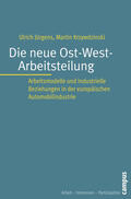 Jürgens / Krzywdzinski |  Die neue Ost-West-Arbeitsteilung | Buch |  Sack Fachmedien