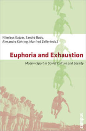 Budy / Katzer / Köhring |  Euphoria and Exhaustion | Buch |  Sack Fachmedien