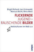 Richard / Grünwald / Recht |  Flickernde Jugend - rauschende Bilder | Buch |  Sack Fachmedien