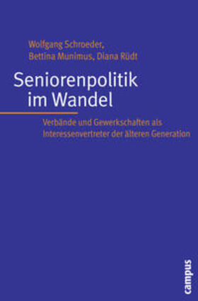Schroeder / Munimus / Rüdt | Seniorenpolitik im Wandel | Buch | 978-3-593-39318-6 | sack.de