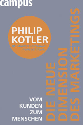 Kotler / Kartajaya / Setiawan | Kotler, P: Die neue Dimension des Marketings | Buch | sack.de