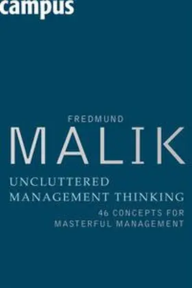 Malik |  Uncluttered Management Thinking | Buch |  Sack Fachmedien