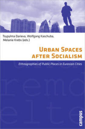 Darieva / Kaschuba / Krebs |  Urban Spaces after Socialism | Buch |  Sack Fachmedien