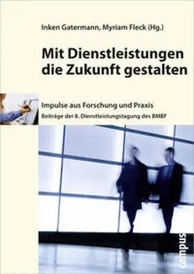 Gatermann / Fleck | Mit Dienstleistungen die Zukunft gestalten | Buch | 978-3-593-39391-9 | www.sack.de