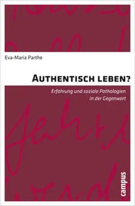 Parthe |  Authentisch leben? | Buch |  Sack Fachmedien
