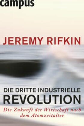 Rifkin |  Die dritte industrielle Revolution | Buch |  Sack Fachmedien