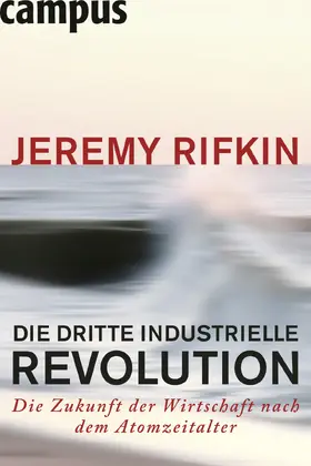Rifkin | Die dritte industrielle Revolution | Buch | 978-3-593-39452-7 | sack.de