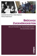 Rosenthal / Stephan / Radenbach |  Brüchige Zugehörigkeiten | Buch |  Sack Fachmedien