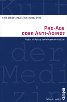 Schicktanz / Schweda | Pro-Age oder Anti-Aging? | Buch | 978-3-593-39510-4 | sack.de