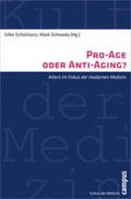 Schicktanz / Schweda |  Pro-Age oder Anti-Aging? | Buch |  Sack Fachmedien