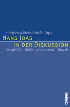 Schäfer |  Hans Joas in der Diskussion | Buch |  Sack Fachmedien