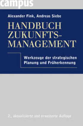 Fink / Siebe | Handbuch Zukunftsmanagement | Buch | 978-3-593-39550-0 | sack.de