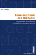 Heyen |  Gendiagnostik als Therapie | Buch |  Sack Fachmedien