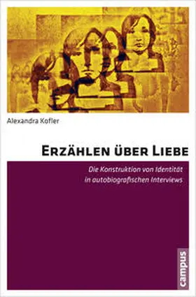Kofler |  Erzählen über Liebe | Buch |  Sack Fachmedien