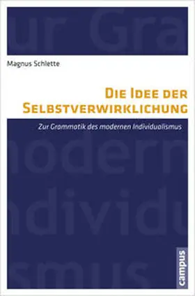 Schlette |  Die Idee der Selbstverwirklichung | Buch |  Sack Fachmedien